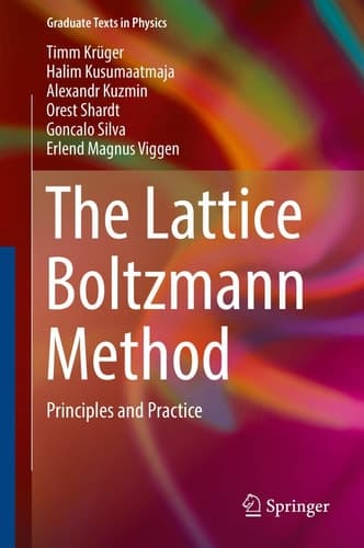 The Lattice Boltzmann Method Principles and Practice