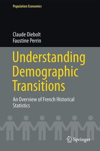 Understanding Demographic Transitions An Overview of French Historical Statistics
