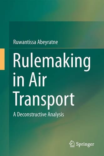 Rulemaking in Air Transport A Deconstructive Analysis