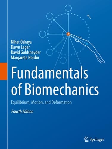 Fundamentals of Biomechanics Equilibrium, Motion, and Deformation