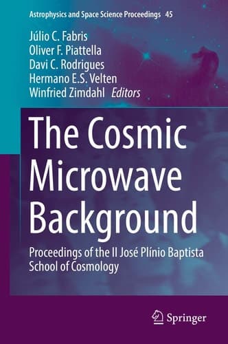 The Cosmic Microwave Background Proceedings of the II José Plínio Baptista School of Cosmology