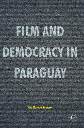 Film and Democracy in Paraguay
