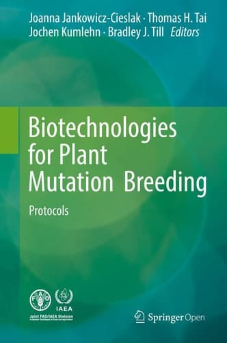Biotechnologies for Plant Mutation Breeding Protocols