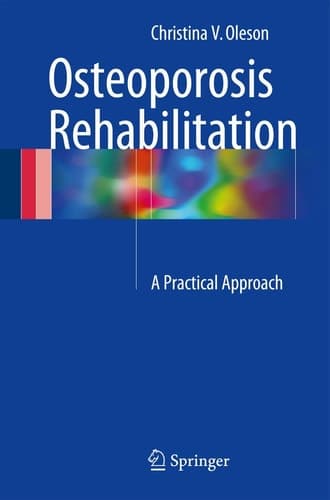 Osteoporosis Rehabilitation A Practical Approach