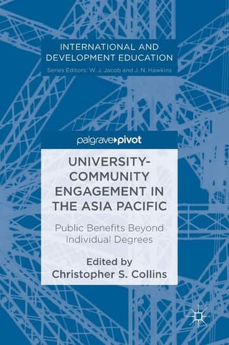 University-Community Engagement in the Asia Pacific Public Benefits Beyond Individual Degrees
