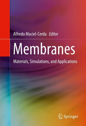Membranes Materials, Simulations, and Applications