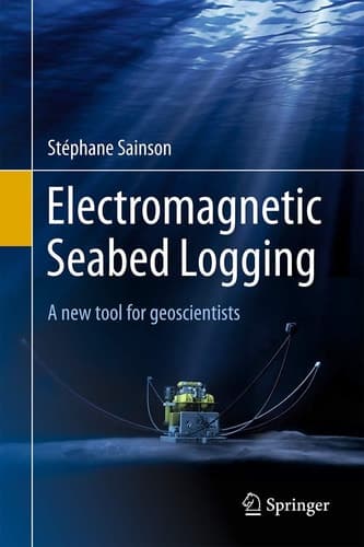 Electromagnetic Seabed Logging A new tool for geoscientists