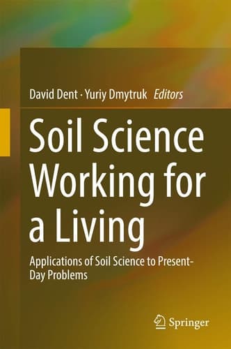 Soil Science Working for a Living Applications of soil science to present-day problems
