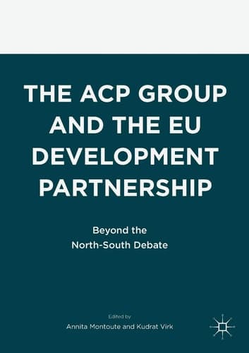 The ACP Group and the EU Development Partnership Beyond the North-South Debate