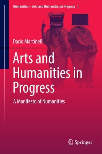 Arts and Humanities in Progress A Manifesto of Numanities