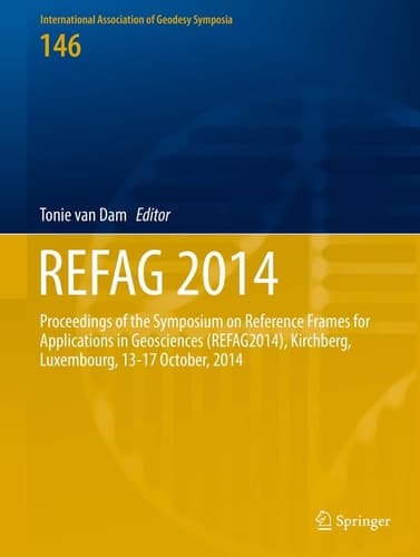 REFAG 2014 Proceedings of the IAG Commission 1 Symposium Kirchberg, Luxembourg, 13–17 October, 2014
