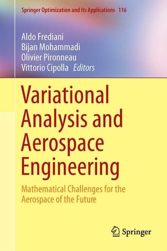 Variational Analysis and Aerospace Engineering Mathematical Challenges for the Aerospace of the Future