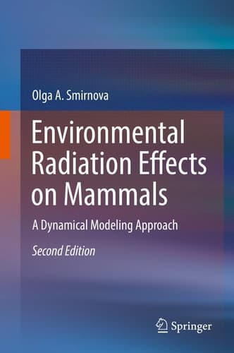 Environmental Radiation Effects on Mammals A Dynamical Modeling Approach