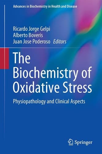 Biochemistry of Oxidative Stress Physiopathology and Clinical Aspects