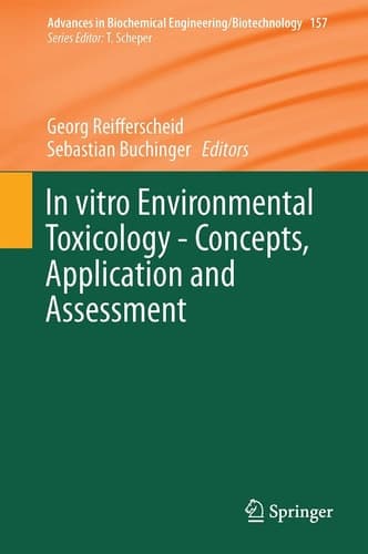 In vitro Environmental Toxicology - Concepts, Application and Assessment
