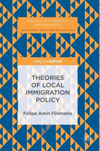 Theories of Local Immigration Policy