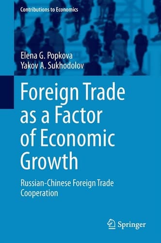 Foreign Trade as a Factor of Economic Growth Russian-Chinese Foreign Trade Cooperation