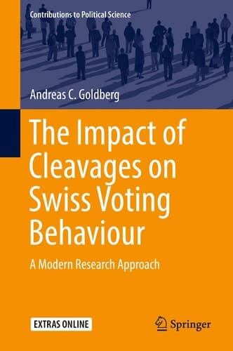 The Impact of Cleavages on Swiss Voting Behaviour A Modern Research Approach