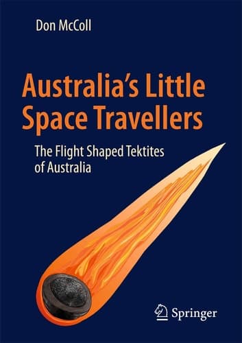 Australia's Little Space Travellers The Flight Shaped Tektites of Australia