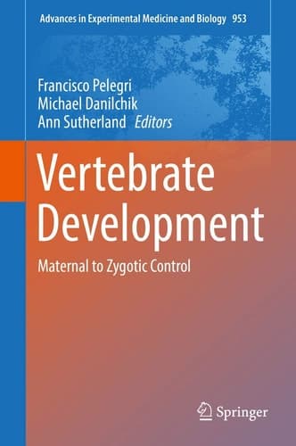 Vertebrate Development Maternal to Zygotic Control