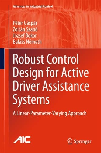 Robust Control Design for Active Driver Assistance Systems A Linear-Parameter-Varying Approach