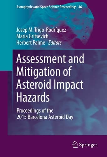Assessment and Mitigation of Asteroid Impact Hazards Proceedings of the 2015 Barcelona Asteroid Day