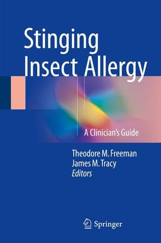 Stinging Insect Allergy A Clinician's Guide