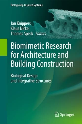 Biomimetic Research for Architecture and Building Construction Biological Design and Integrative Structures