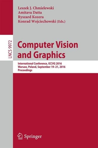 Computer Vision and Graphics International Conference, ICCVG 2016, Warsaw, Poland, September 19-21, 2016, Proceedings