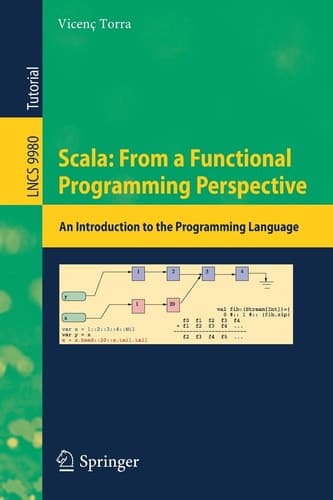Scala: From a Functional Programming Perspective An Introduction to the Programming Language