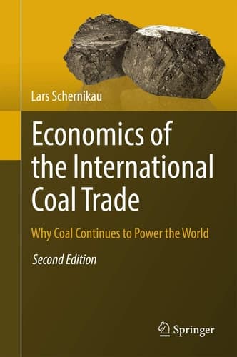 Economics of the International Coal Trade Why Coal Continues to Power the World