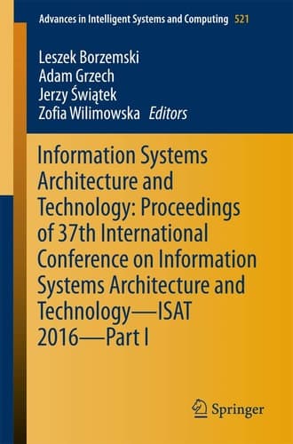 Information Systems Architecture and Technology: Proceedings of 37th International Conference on Information Systems Architecture and Technology – ISAT 2016 –