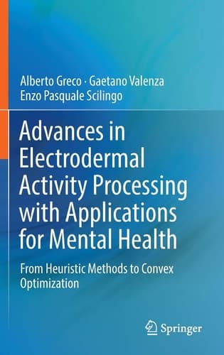 Advances in Electrodermal Activity Processing with Applications for Mental Health From Heuristic Methods to Convex Optimization