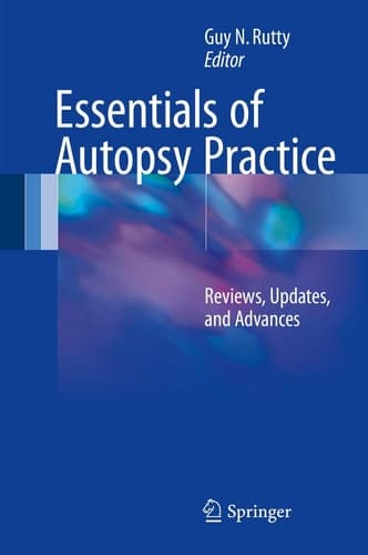 Essentials of Autopsy Practice Reviews, Updates, and Advances