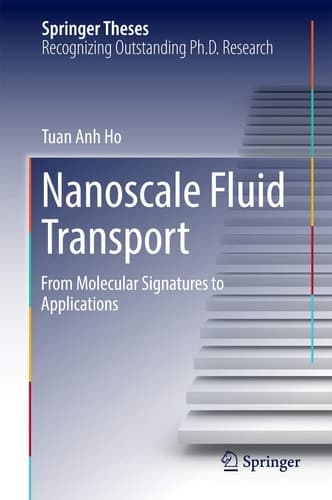 Nanoscale Fluid Transport From Molecular Signatures to Applications