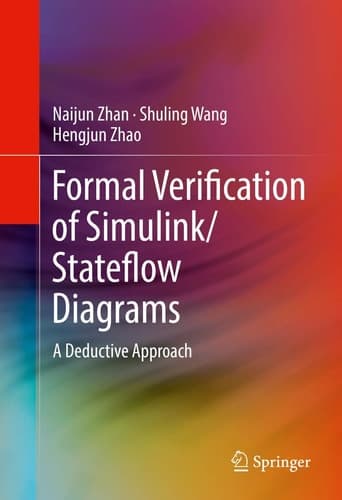 Formal Verification of Simulink/Stateflow Diagrams A Deductive Approach