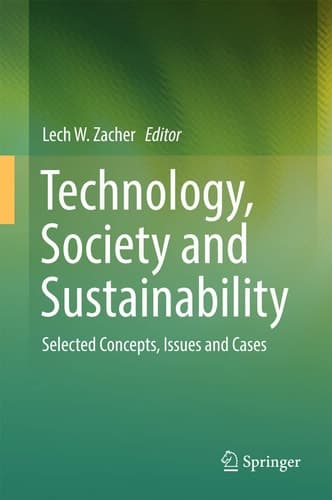 Technology, Society and Sustainability Selected Concepts, Issues and Cases