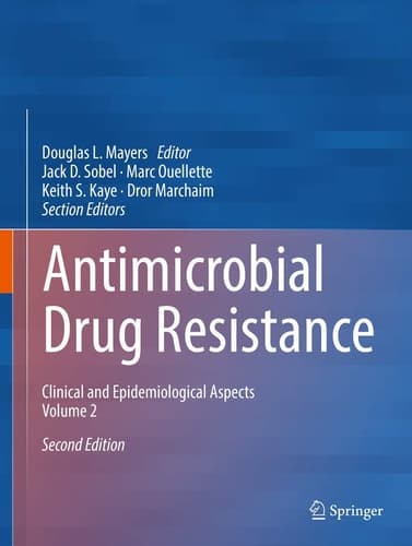 Antimicrobial Drug Resistance Clinical and Epidemiological Aspects, Volume 2