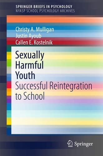 Sexually Harmful Youth Successful Reintegration to School