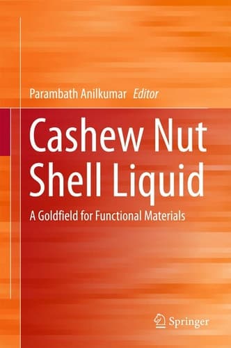 Cashew Nut Shell Liquid A Goldfield for Functional Materials