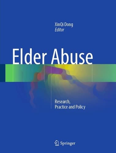 Elder Abuse Research, Practice and Policy