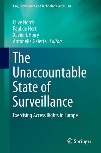 The Unaccountable State of Surveillance Exercising Access Rights in Europe