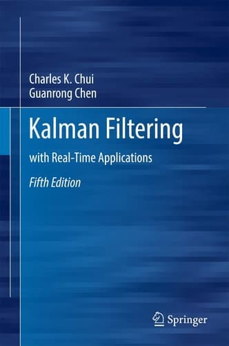 Kalman Filtering with Real-Time Applications