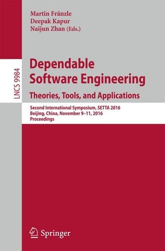 Dependable Software Engineering: Theories, Tools, and Applications Second International Symposium, SETTA 2016, Beijing, China, November 9-11, 2016, Proceedings
