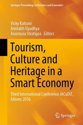 Tourism, Culture and Heritage in a Smart Economy Third International Conference IACuDiT, Athens 2016