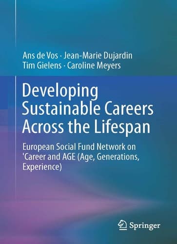 Developing Sustainable Careers Across the Lifespan European Social Fund Network on 'Career and AGE (Age, Generations, Experience)