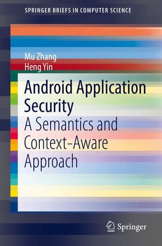 Android Application Security A Semantics and Context-Aware Approach
