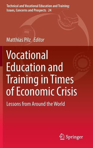 Vocational Education and Training in Times of Economic Crisis Lessons from Around the World
