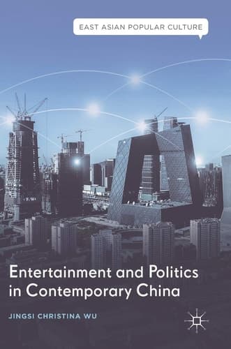 Entertainment and Politics in Contemporary China