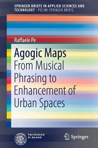 Agogic Maps From Musical Phrasing to Enhancement of Urban Spaces